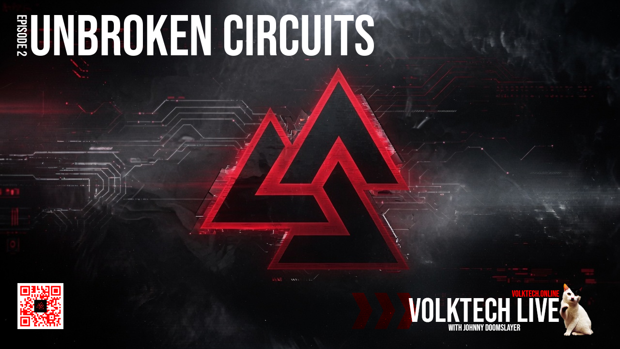 Volktech Live โ Unbroken Circuits โ Ep2