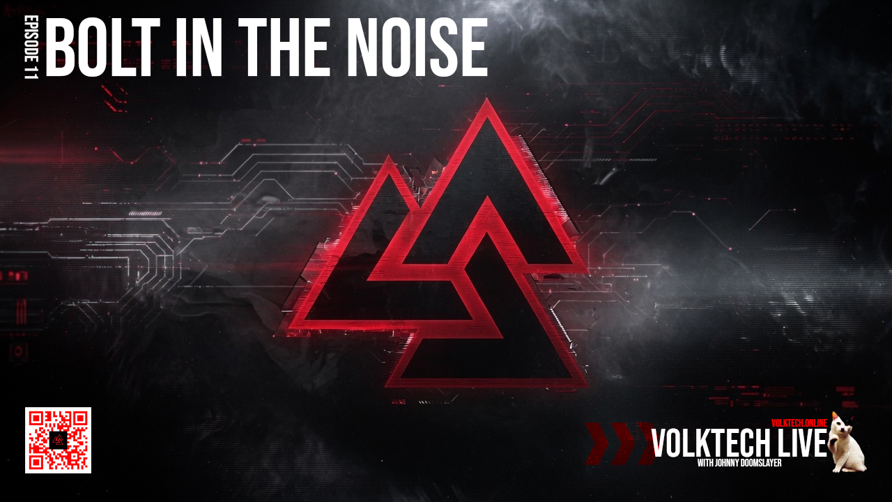 Volktech Live โ Bolt in the Noise โ Ep11